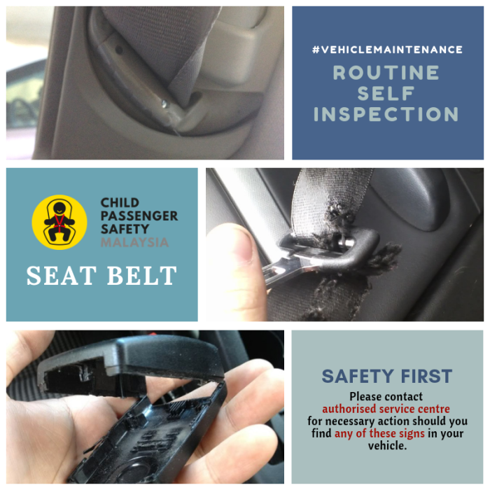 Seat Belt Maintenance Routine Inspection Child Passenger Safety Malaysia